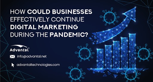 How Could Businesses Effectively Continue Digital Marketing During the Pandemic?