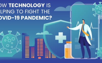 How Technology Is Helping to Fight the COVID-19 Pandemic?