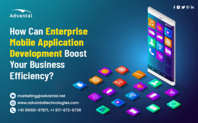 How Can Enterprise Mobile Application Development Boost Your Business Efficiency?